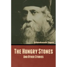 The Hungry Stones, and Other Stories