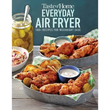 Taste of Home Everyday Air Fryer: 112 Easy Recipes for Weeknight Meals - Features Dinners, Snacks, and Desserts, Paperback