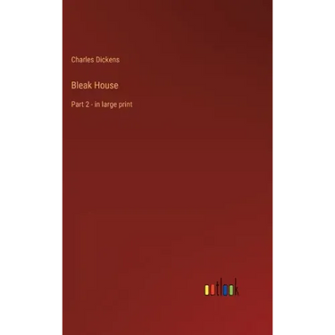 Bleak House: Part 2 - in large print