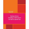 Raising Voices: Creating a Safe Space for Girls to Speak Out