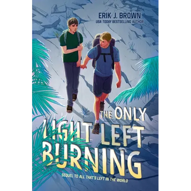The Only Light Left Burning