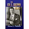 The Joe E. Brown Films (hardback)