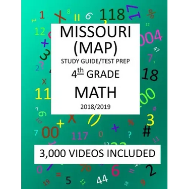 4th Grade MISSOURI MAP, 2019 MATH, Test Prep: 4th Grade MISSOURI ASSESSMENT PROGRAM TEST 2019 MATH Test Prep/Study Guide