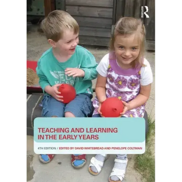 Teaching and Learning in the Early Years