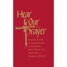 Hear Our Prayer: Gospel-Based Intercessions for Sundays and Holy Days