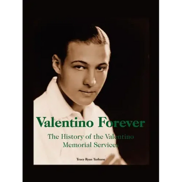 Valentino Forever: The History of the Valentino Memorial Services