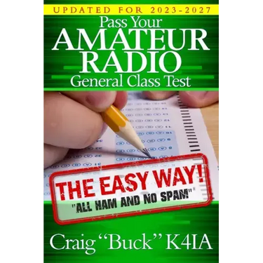Pass Your Amateur Radio General Class Test - The Easy Way
