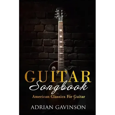 Guitar Songbook: American Classics for Guitar