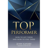 Top Performer: How to Get There and How to Stay There