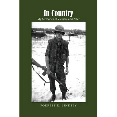 In Country: My Memories of Vietnam and After