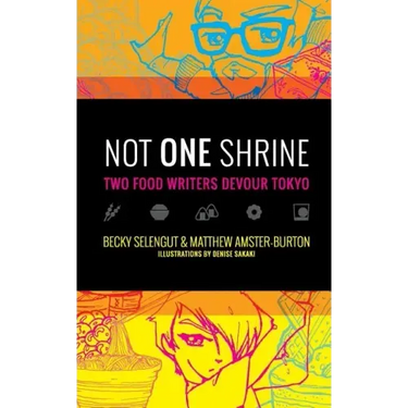 Not One Shrine: Two Food Writers Devour Tokyo