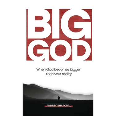Big God: When God becomes bigger than your reality