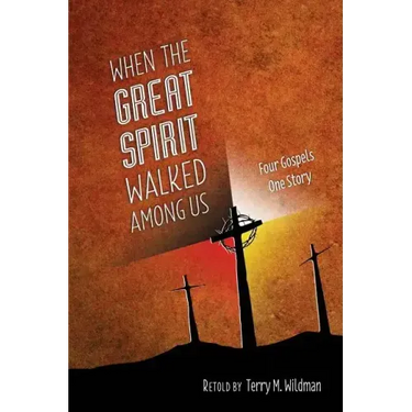 When the Great Spirit Walked Among Us
