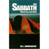 The Sabbath: Which Day and Why?