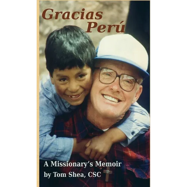 Gracias Perú: A Missionary's Memoir