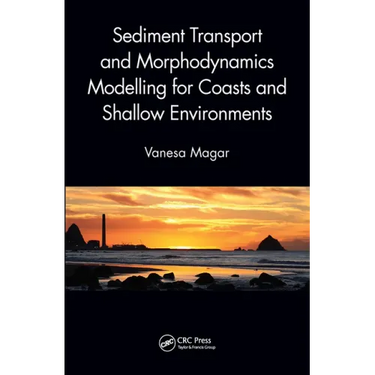 Sediment Transport and Morphodynamics Modelling for Coasts and Shallow Environments