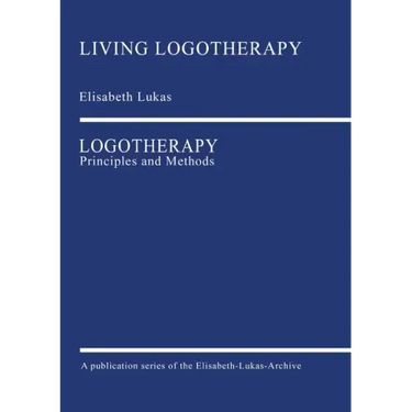 Logotherapy: Principles and Methods