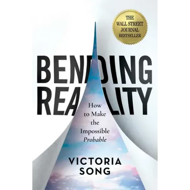 Bending Reality: How to Make the Impossible Probable