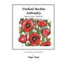 FreeHand Machine Embroidery: Beginners Guide