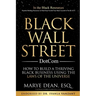 Black Wall Street DotCom: How to Build a Thriving Black Business Using the Laws of the Universe