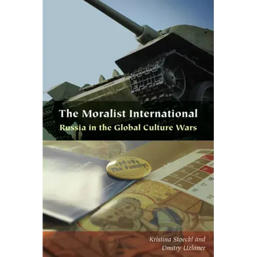 The Moralist International: Russia in the Global Culture Wars