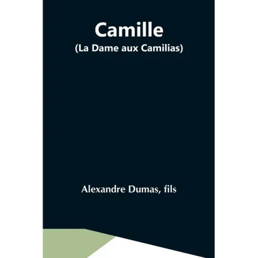 Camille (La Dame Aux Camilias)