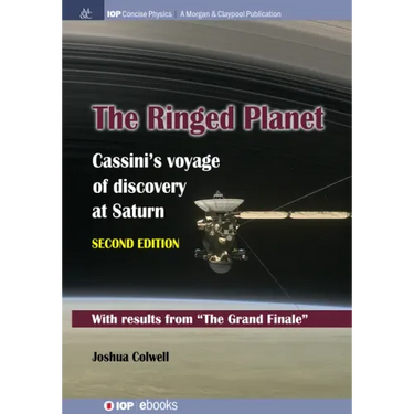 The Ringed Planet, Second Edition: Cassini's Voyage of Discovery at Saturn