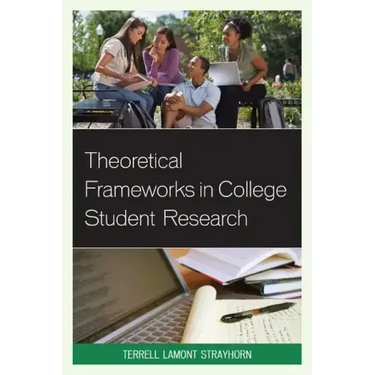 Theoretical Frameworks in College Student Research