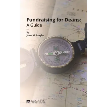 Fundraising for Deans: A Guide