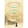 When Winter Comes