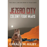Jezero City: Colony Four Mars