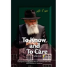 To Know and To Care: Anthology of Chassidic Stories about the Lubavitcher Rebbe Rabbi Menachem M. Schneerson