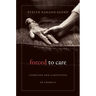 Forced to Care