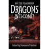 Not The Fellowship. Dragons Welcome!