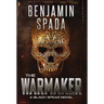 The Warmaker: A Black Spear Novel