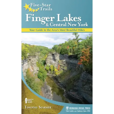 Five-Star Trails: Finger Lakes and Central New York: Your Guide to the Area's Most Beautiful Hikes