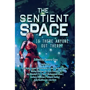 The Sentient Space - Log Entry 1: Is There Anyone Out There?