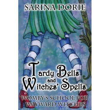 Tardy Bells and Witches' Spells: A Cozy Witch Mystery