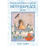 Rituals and Practices with the Motherpeace Tarot