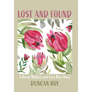 Lost and Found: A David Mallory and Laura Rios Story