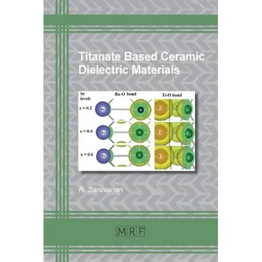 Titanate Based Ceramic Dielectric Materials