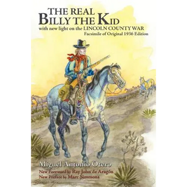 The Real Billy the Kid: with new light on the LINCOLN COUNTY WAR