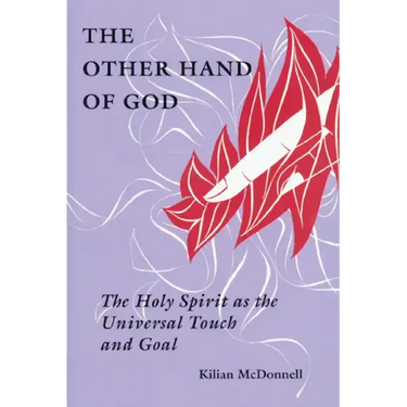 The Other Hand of God: The Holy Spirit as the Universal Touch and Goal