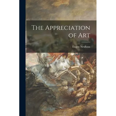 The Appreciation of Art