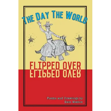 The Day the World Flipped Over