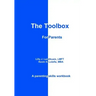 The Toolbox for Parents: A Parenting Skills Workbook