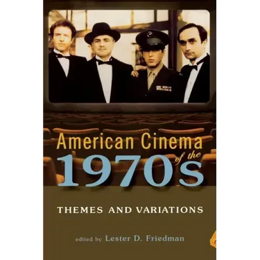 American Cinema of the 1970s: Themes and Variations