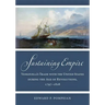 Sustaining Empire: Venezuela's Trade with the United States During the Age of Revolutions, 1797-1828