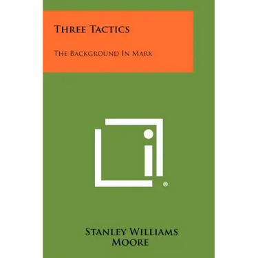 Three Tactics: The Background In Marx