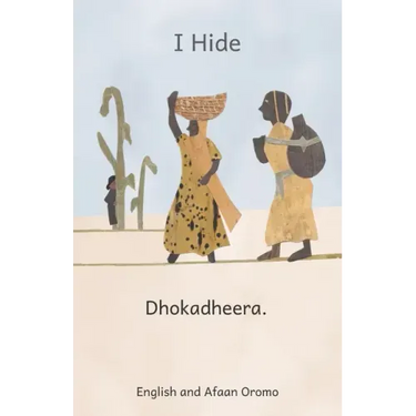 I Hide: Playing Hide and Seek in Ethiopia in Afaan Oromo and English